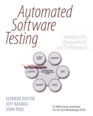 Title: Automated Software Testing: Introduction, Management, and Performance, Author: Elfriede Dustin