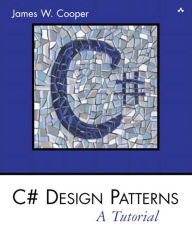 Title: C# Design Patterns: A Tutorial, Author: James Cooper