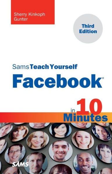 Sams Teach Yourself Facebook in 10 Minutes