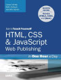 HTML, CSS & JavaScript Web Publishing in One Hour a Day, Sams Teach Yourself: Covering HTML5, CSS3, and jQuery / Edition 7