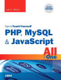 PHP, MySQL & JavaScript All in One, Sams Teach Yourself / Edition 6