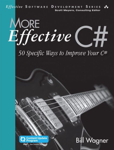 More Effective C#: 50 Specific Ways to Improve Your C#