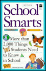 School Smarts: Two Thousand Things Students Need to Know, Ages 10 Plus
