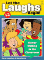 Let the Laughs Begin!; Humor Writing in the Classroom