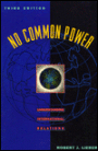 No Common Power: Understanding International Relations / Edition 3