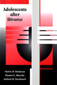 Title: Adolescents after Divorce, Author: Christy M. Buchanan