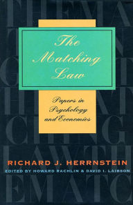 Title: The Matching Law: Papers in Psychology and Economics, Author: Richard J. Herrnstein