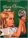 Merry Christmas!: Celebrating America's Greatest Holiday