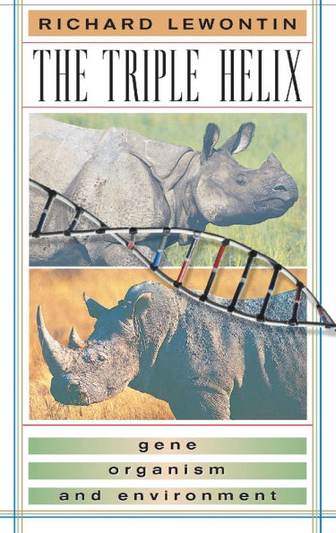 The Triple Helix: Gene, Organism, and Environment