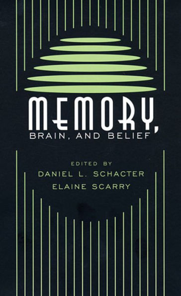 Memory, Brain, and Belief / Edition 1