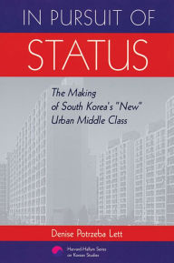 Title: In Pursuit of Status: The Making of South Korea's 