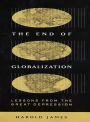 The End of Globalization: Lessons from the Great Depression / Edition 1