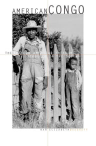 Title: American Congo: The African American Freedom Struggle in the Delta / Edition 1, Author: Nan Elizabeth Woodruff