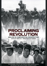 Title: Proclaiming Revolution: Bolivia in Comparative Perspective / Edition 1, Author: Merilee S. Grindle