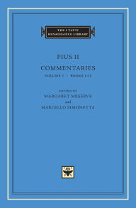 Commentaries, Volume 1, Books I-II (I Tatti Renaissance Library)