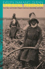 Unequal Freedom: How Race and Gender Shaped American Citizenship and Labor / Edition 1