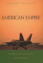 American Empire: The Realities and Consequences of U.S. Diplomacy