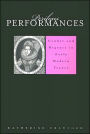 Perilous Performances: Gender and Regency in Early Modern France