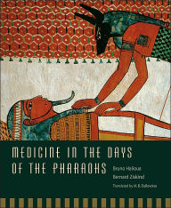 Medicine in the Days of the Pharaohs