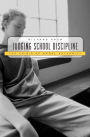 Judging School Discipline: The Crisis of Moral Authority