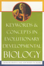 Keywords and Concepts in Evolutionary Developmental Biology