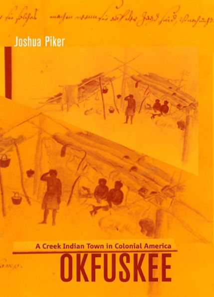 Okfuskee: A Creek Indian Town in Colonial America / Edition 1