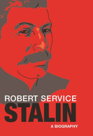 Title: Stalin: A Biography, Author: Robert Service