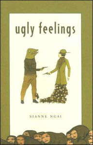 Title: Ugly Feelings, Author: Sianne Ngai