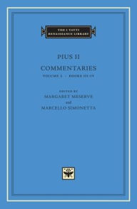 Title: Commentaries, Volume 2: Books III-IV, Author: Pius II