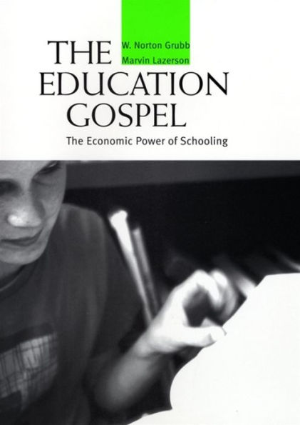 The Education Gospel: The Economic Power of Schooling