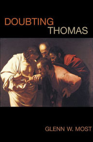 Title: Doubting Thomas, Author: Glenn W. Most