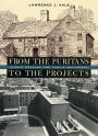 From the Puritans to the Projects: Public Housing and Public Neighbors