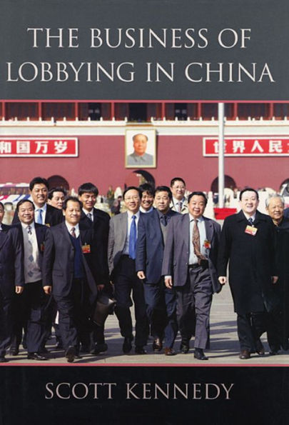 The Business of Lobbying in China / Edition 1