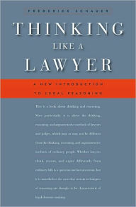 Thinking Like a Lawyer: A New Introduction to Legal Reasoning