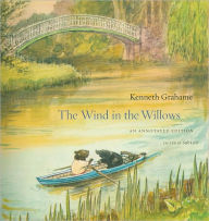 The Wind in the Willows: An Annotated Edition / Edition 1