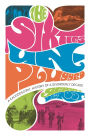 The Sixties Unplugged: A Kaleidoscopic History of a Disorderly Decade