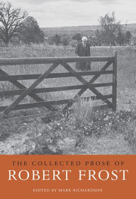 Title: The Collected Prose of Robert Frost, Author: Robert Frost