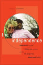 The Age of Independence: Interracial Unions, Same-Sex Unions, and the Changing American Family