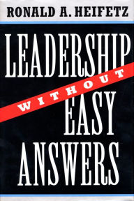 Title: Leadership Without Easy Answers, Author: Ronald A. Heifetz