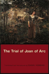 Title: The Trial of Joan of Arc, Author: Harvard University Press