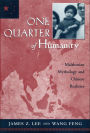 One Quarter of Humanity: Malthusian Mythology and Chinese Realities, 1700-2000