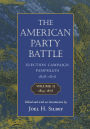 The American Party Battle: Election Campaign Pamphlets, 1828-1876