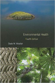 Environmental Health: Fourth Edition / Edition 4