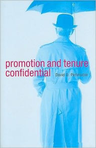 Title: Promotion and Tenure Confidential, Author: David D. Perlmutter