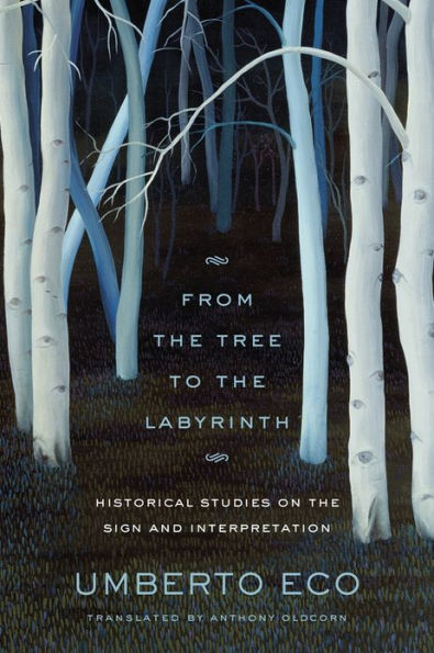 From the Tree to the Labyrinth: Historical Studies on the Sign and Interpretation