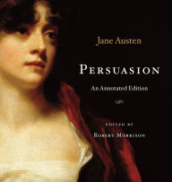 Title: Persuasion: An Annotated Edition, Author: Jane Austen