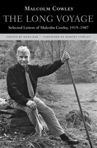 Title: The Long Voyage: Selected Letters of Malcolm Cowley, 1915-1987, Author: Malcolm Cowley
