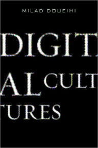 Title: Digital Cultures, Author: Milad Doueihi