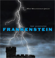Title: The Annotated Frankenstein, Author: Mary Shelley