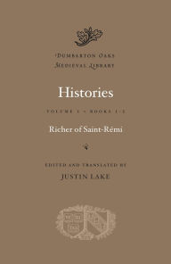 Title: Histories, Volume I: Books 1-2, Author: Richer of Saint-R mi